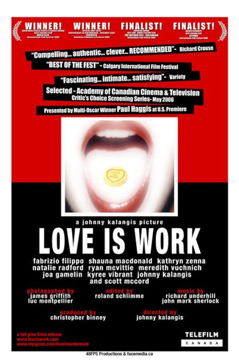 Love Is Work (2005) film online,John Kalangis,Fab Filippo,Shauna MacDonald,Kathryn Zenna,Ryan McVittie